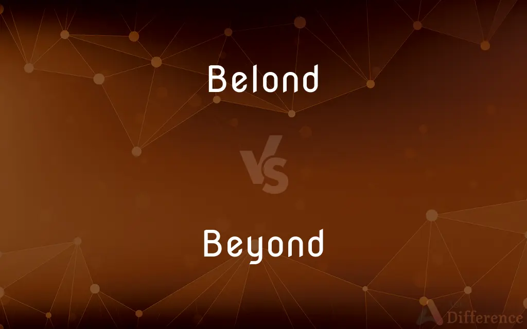 Belond vs. Beyond — Which is Correct Spelling?