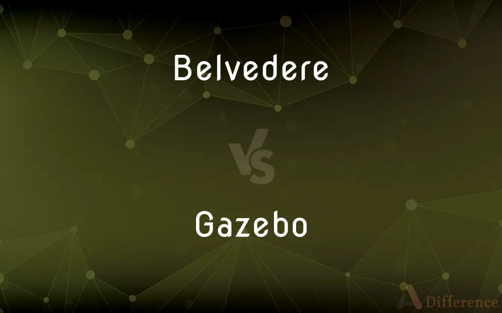Belvedere vs. Gazebo — What's the Difference?
