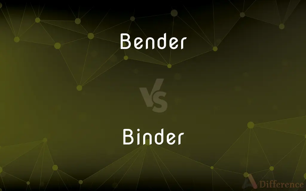 Bender vs. Binder — What's the Difference?