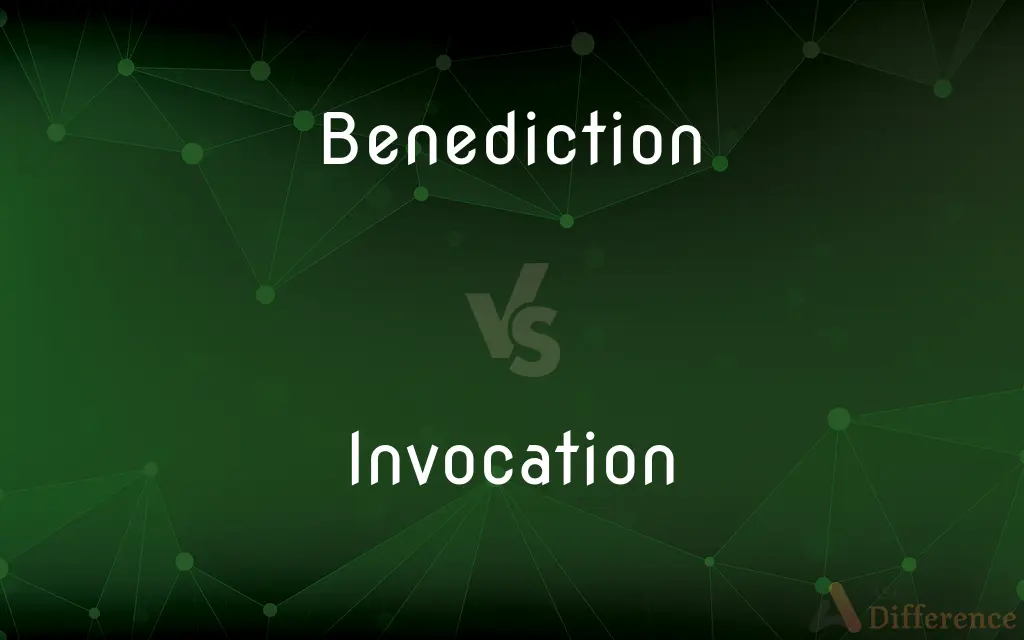 Benediction vs. Invocation — What's the Difference?