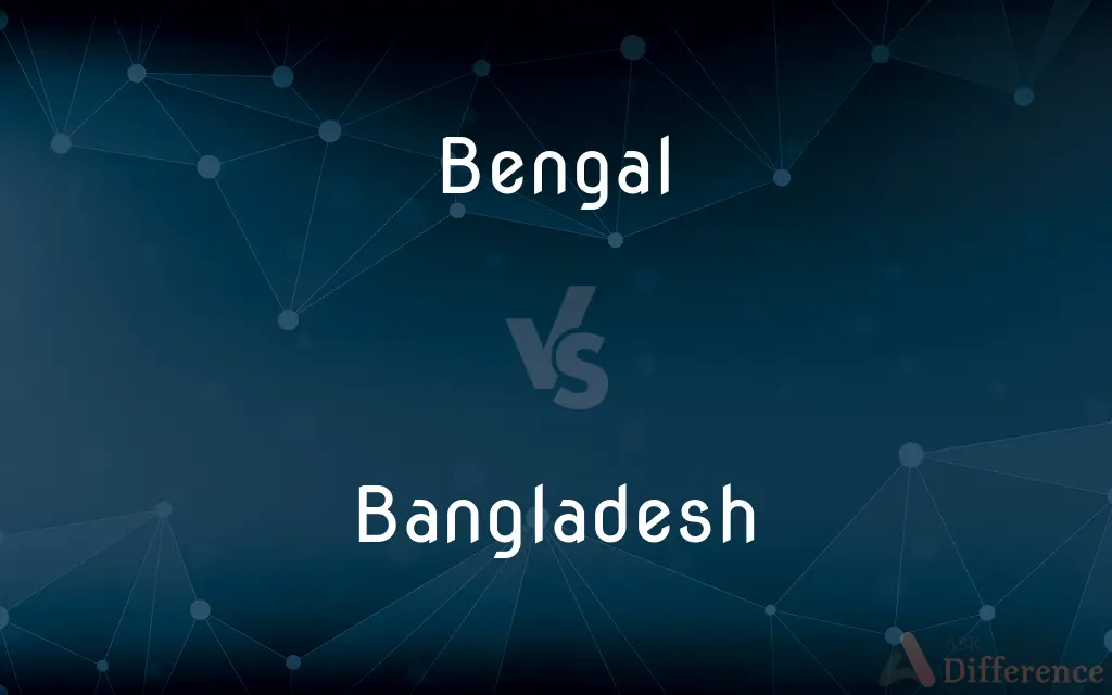 Bengal vs. Bangladesh — What's the Difference?