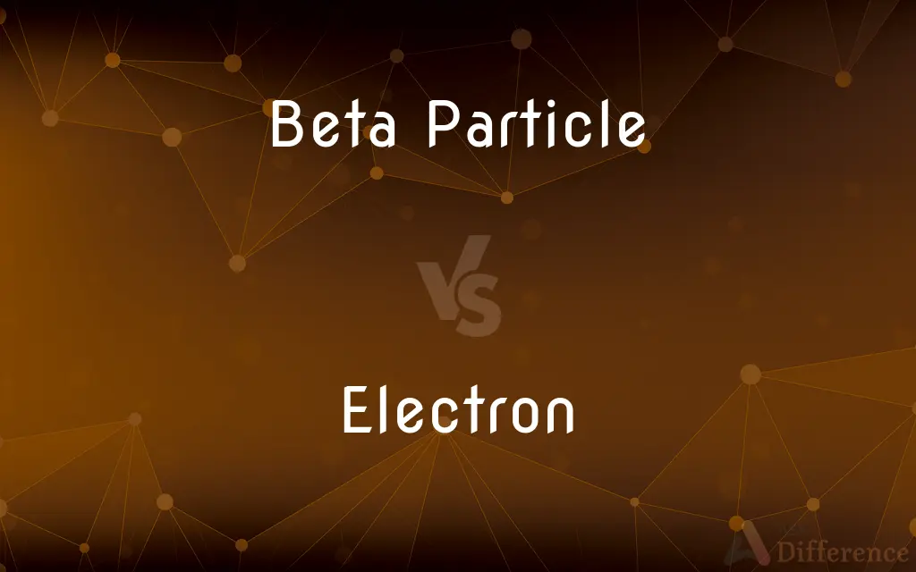 Beta Particle vs. Electron — What's the Difference?