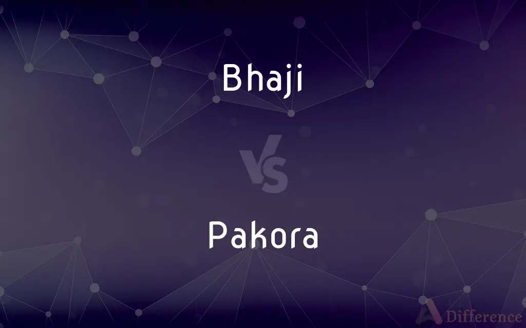 Bhaji vs. Pakora — What's the Difference?