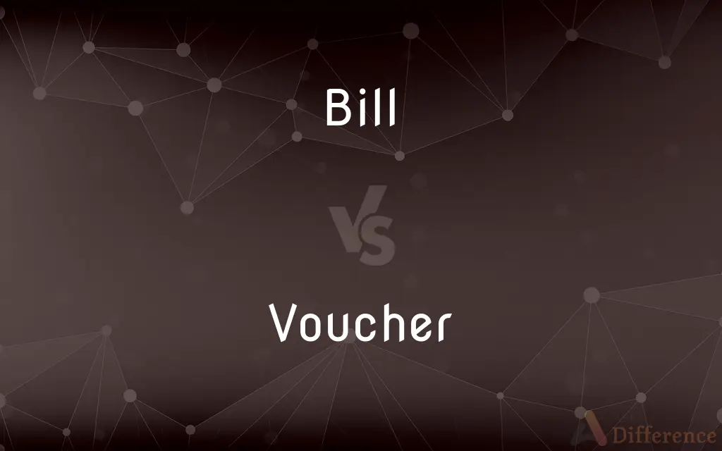 Bill vs. Voucher — What's the Difference?