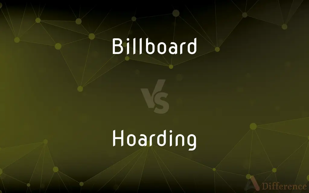 Billboard vs. Hoarding — What's the Difference?