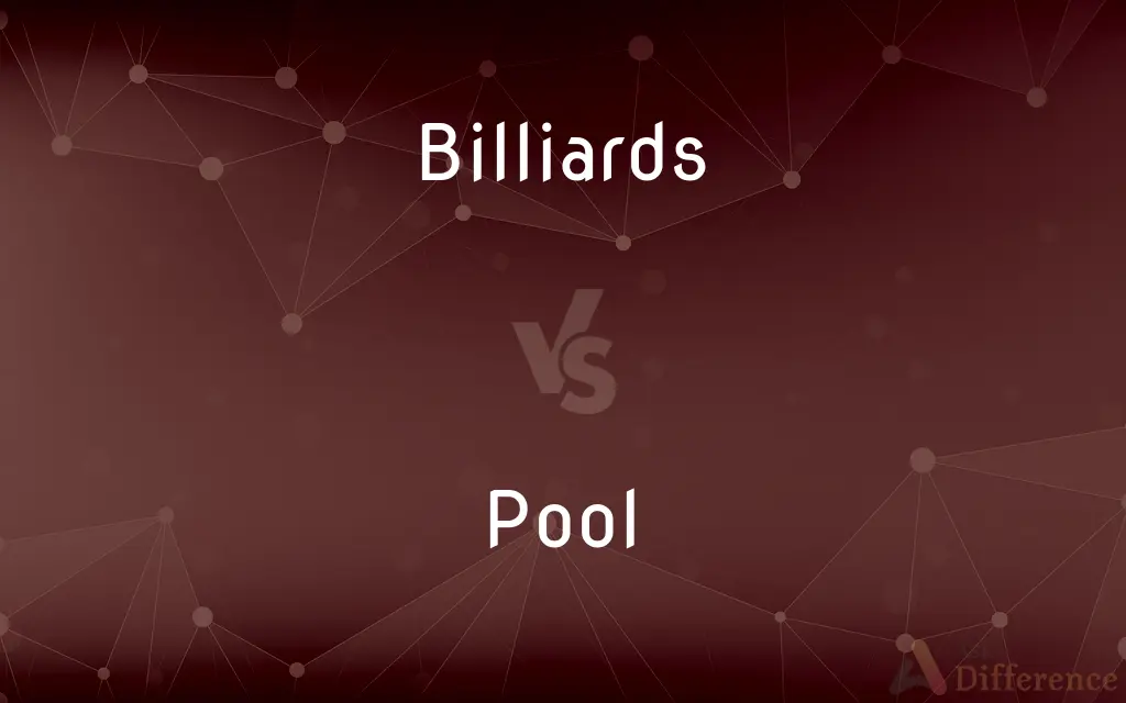Billiards vs. Pool — What's the Difference?