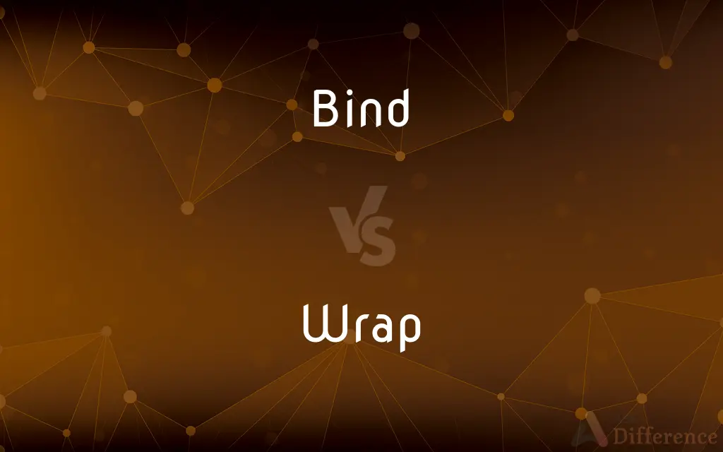 Bind vs. Wrap — What's the Difference?