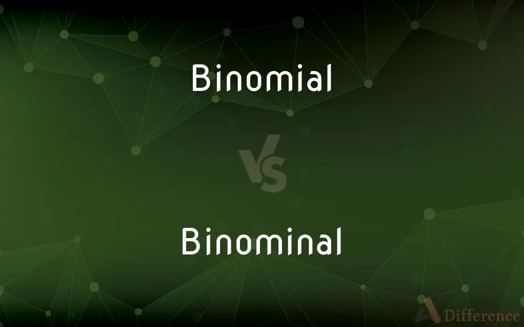Binomial vs. Binominal — What's the Difference?