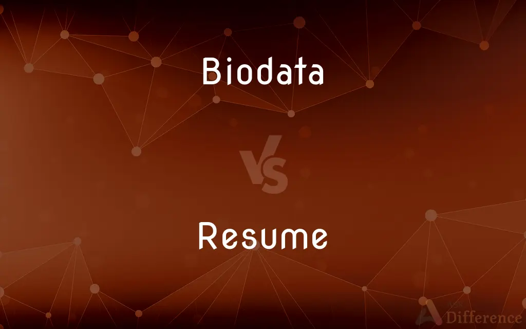 Biodata vs. Resume — What's the Difference?