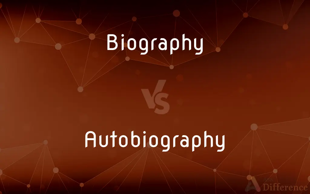 Biography vs. Autobiography — What's the Difference?