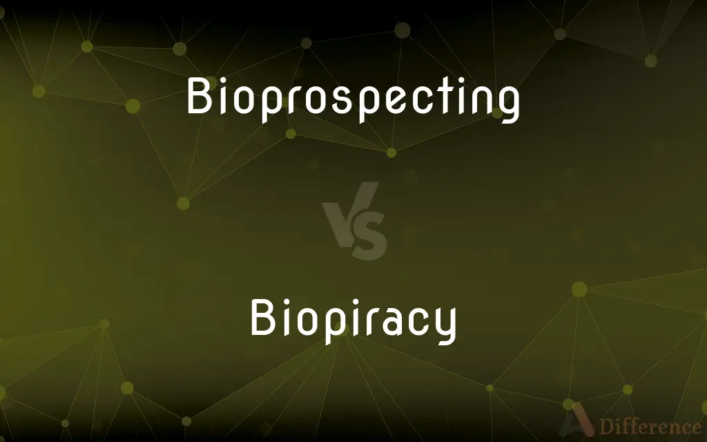 Bioprospecting vs. Biopiracy — What's the Difference?