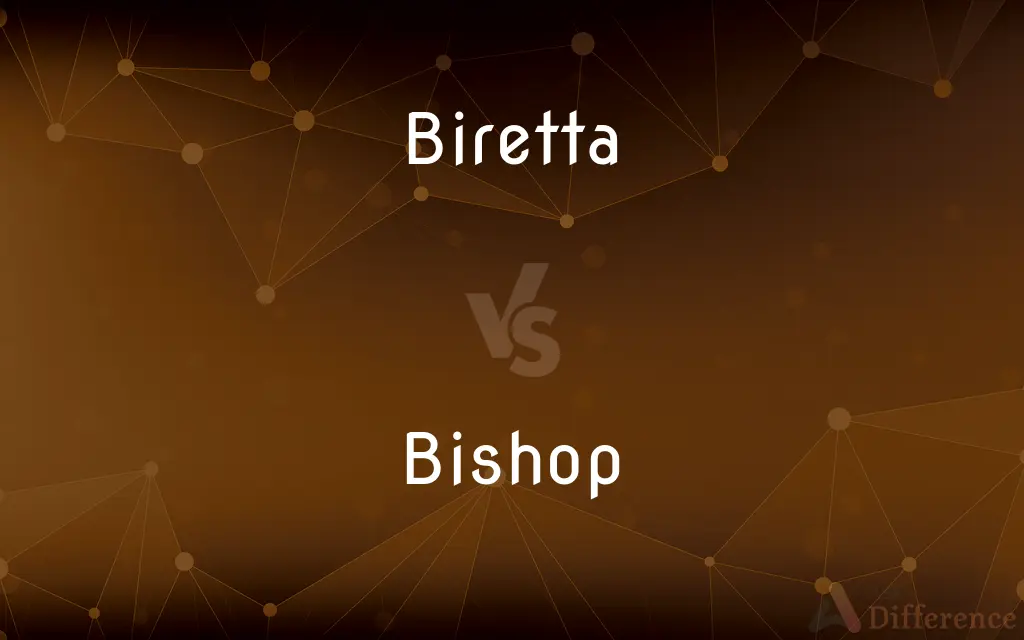 Biretta vs. Bishop — What's the Difference?