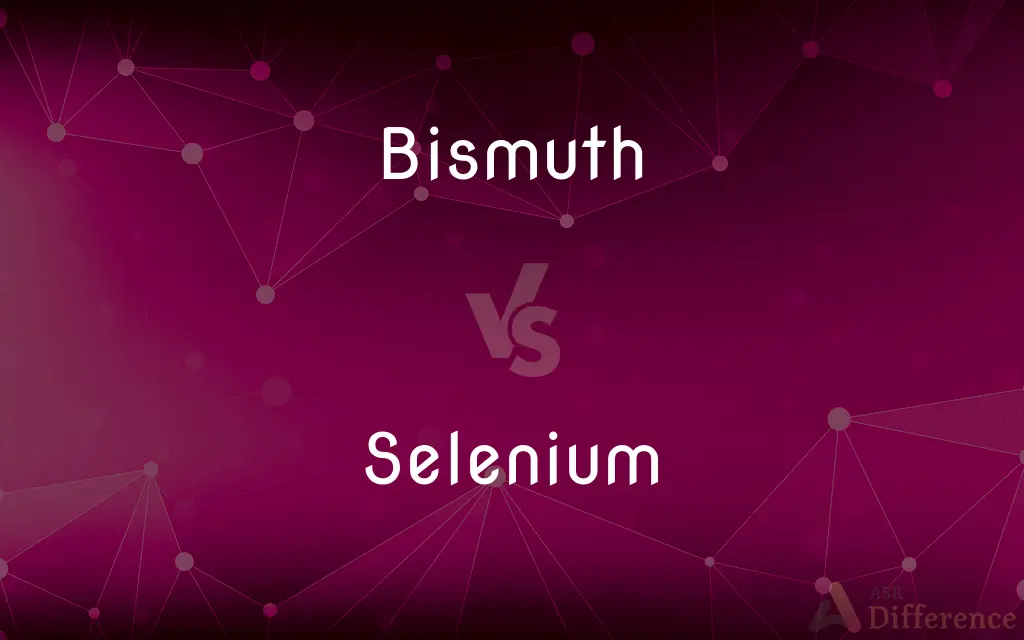 Bismuth vs. Selenium — What's the Difference?