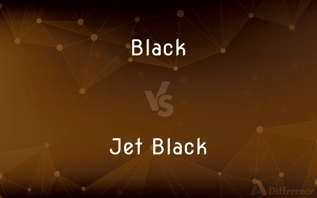 Black vs. Jet Black — What's the Difference?