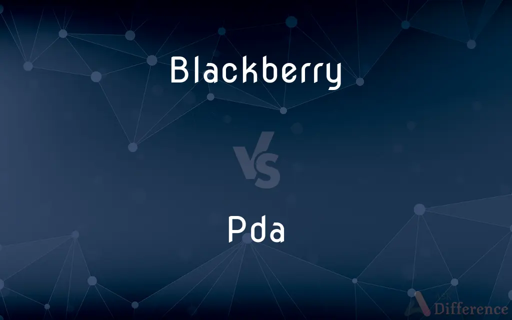 Blackberry vs. Pda — What's the Difference?