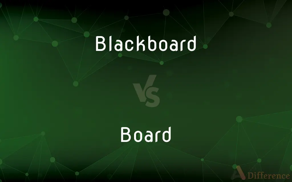 Blackboard vs. Board — What's the Difference?