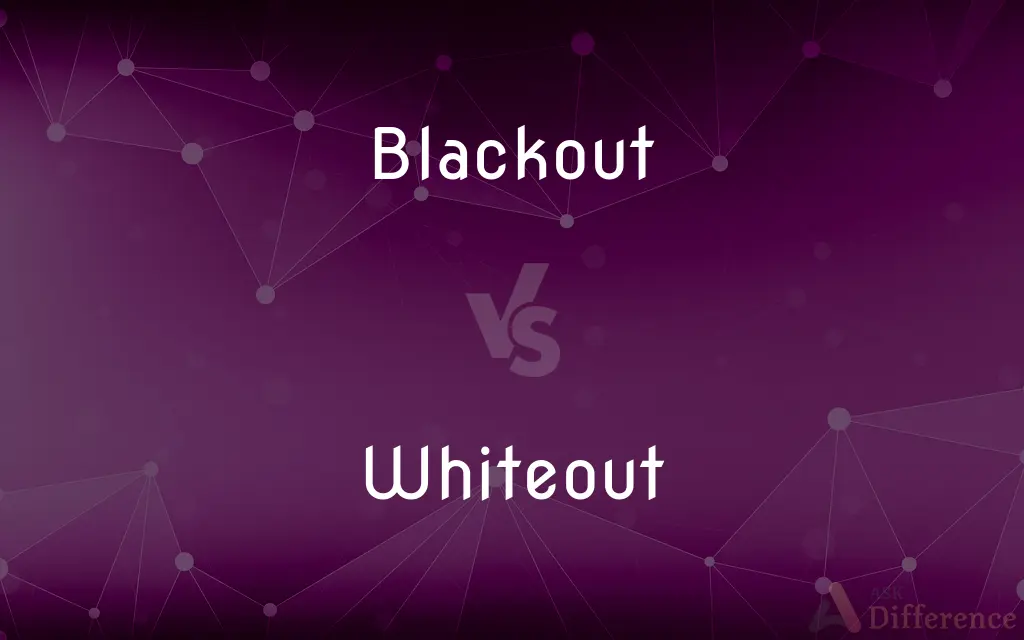 Difference Between Blackout and Whiteout