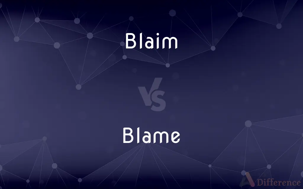 Blaim vs. Blame — Which is Correct Spelling?