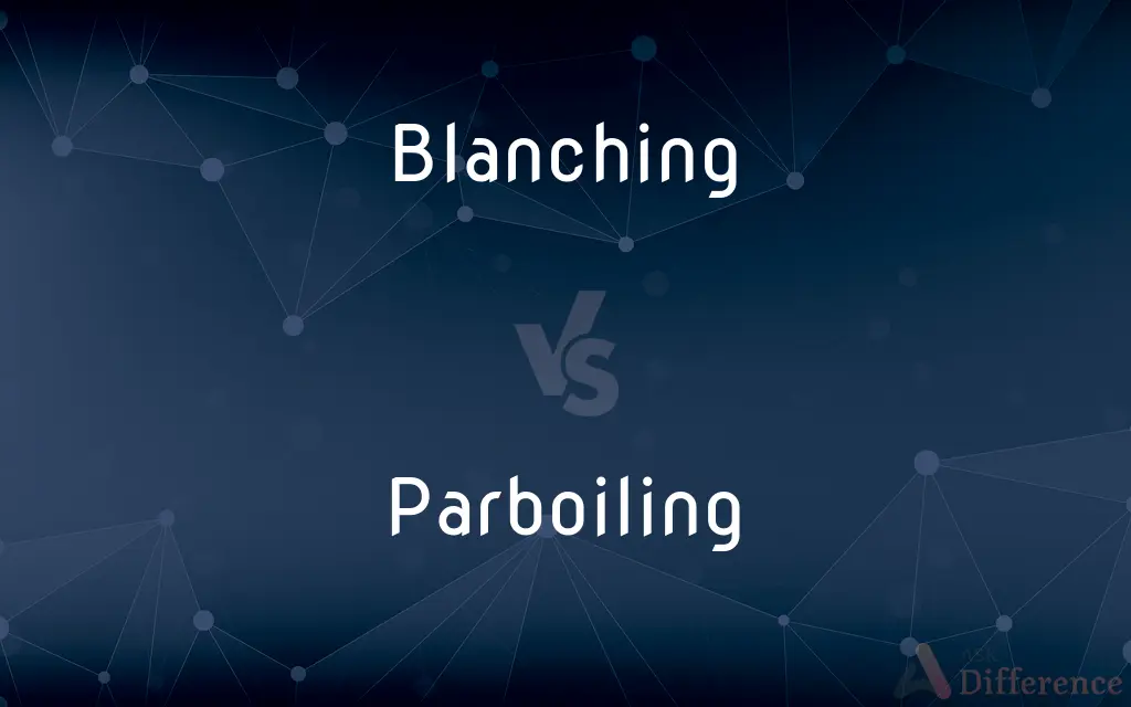 Blanching vs. Parboiling — What's the Difference?
