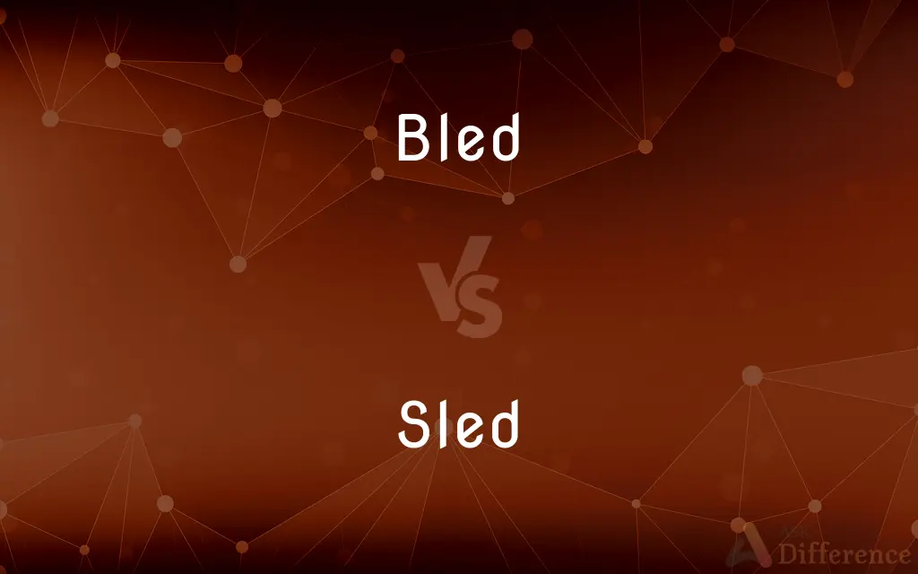 Bled vs. Sled — What's the Difference?