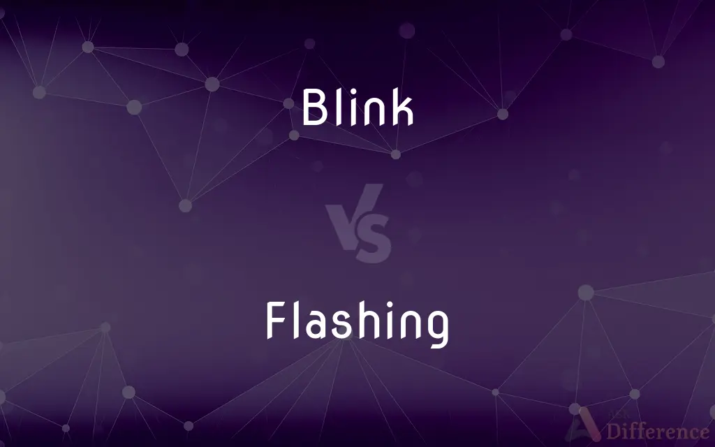 Blink vs. Flashing — What's the Difference?