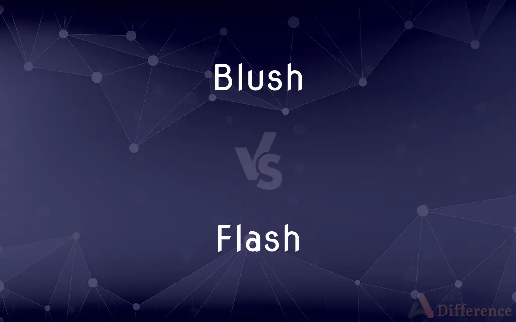 Blush vs. Flash — What's the Difference?