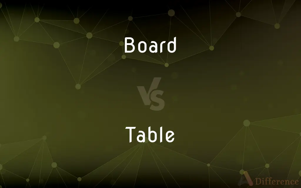Board vs. Table — What's the Difference?
