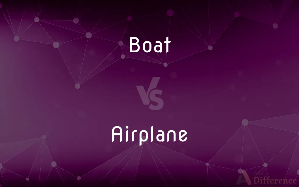 Boat vs. Airplane — What's the Difference?