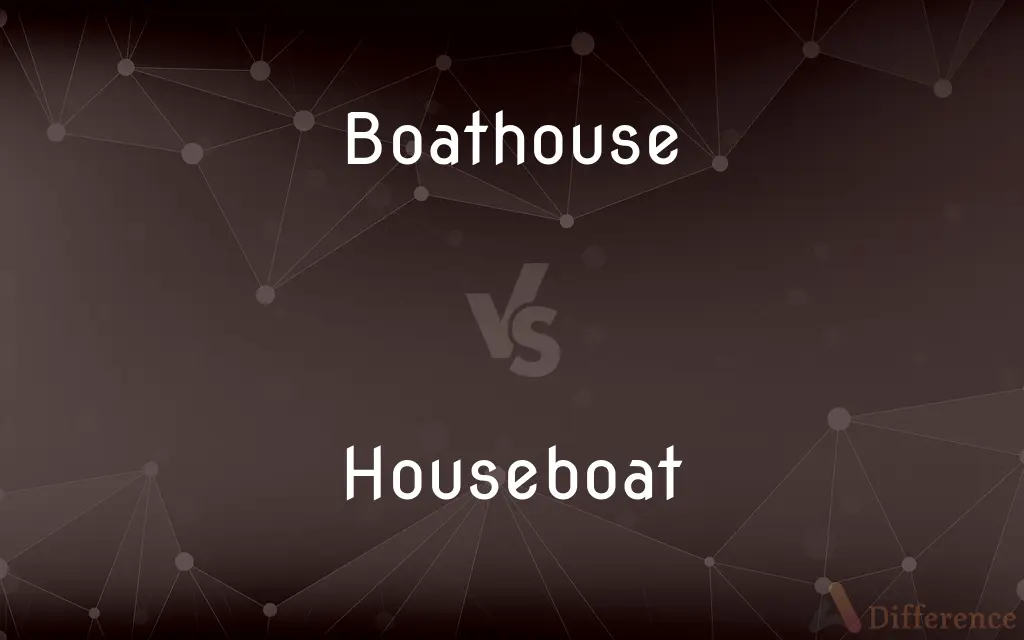 Boathouse vs. Houseboat — What's the Difference?