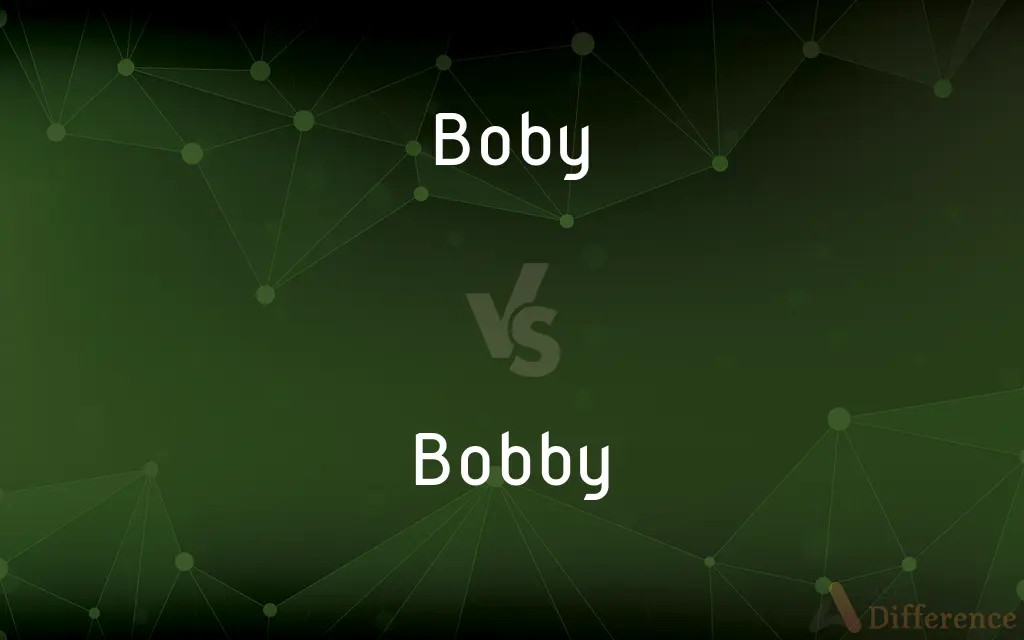Boby vs. Bobby — What's the Difference?