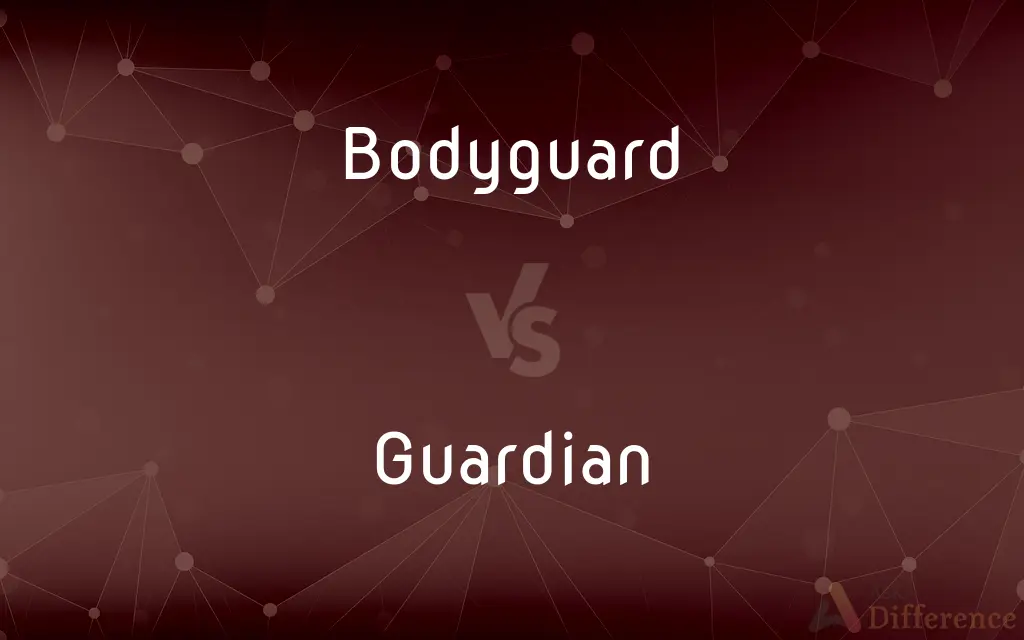 Bodyguard vs. Guardian — What's the Difference?