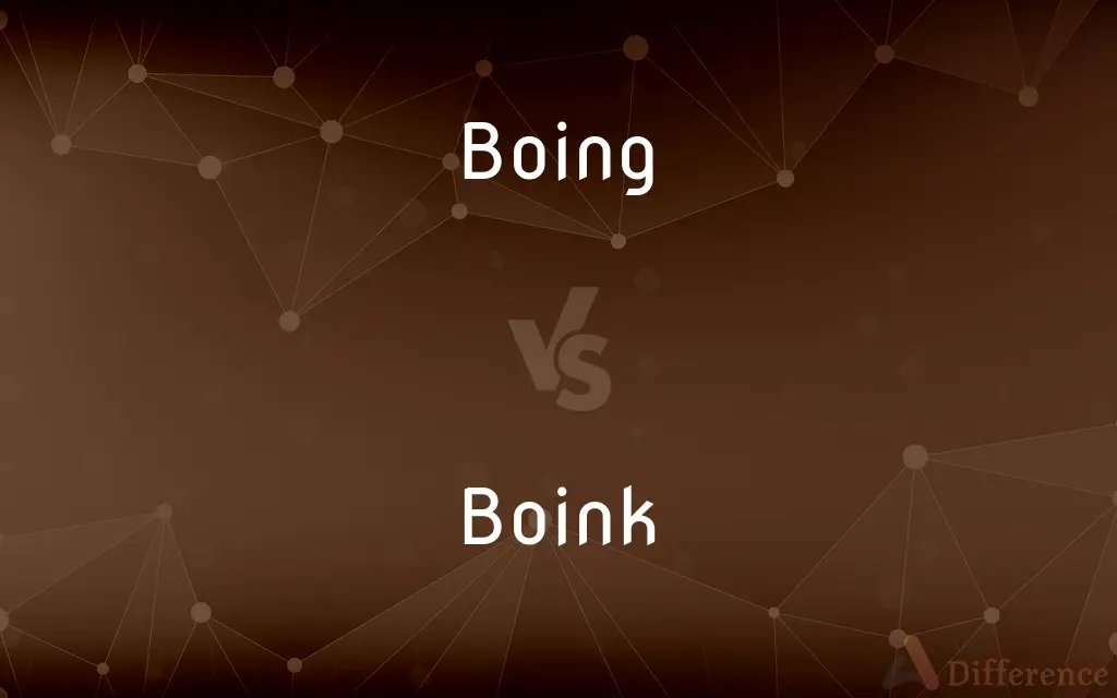 Boing vs. Boink — What's the Difference?