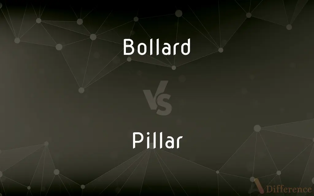 Bollard vs. Pillar — What's the Difference?