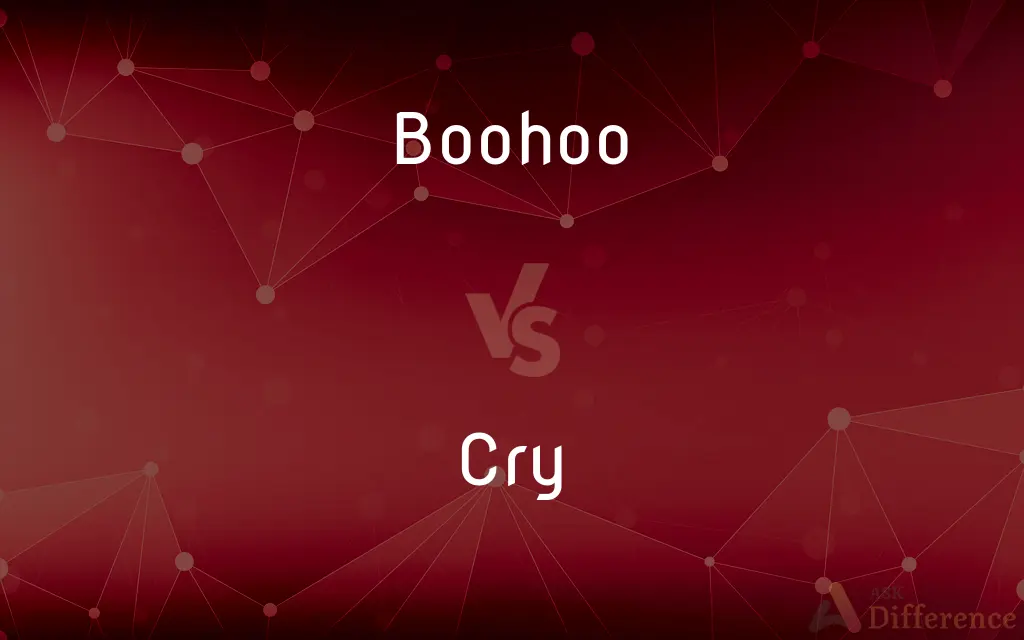 Boohoo vs. Cry — What's the Difference?