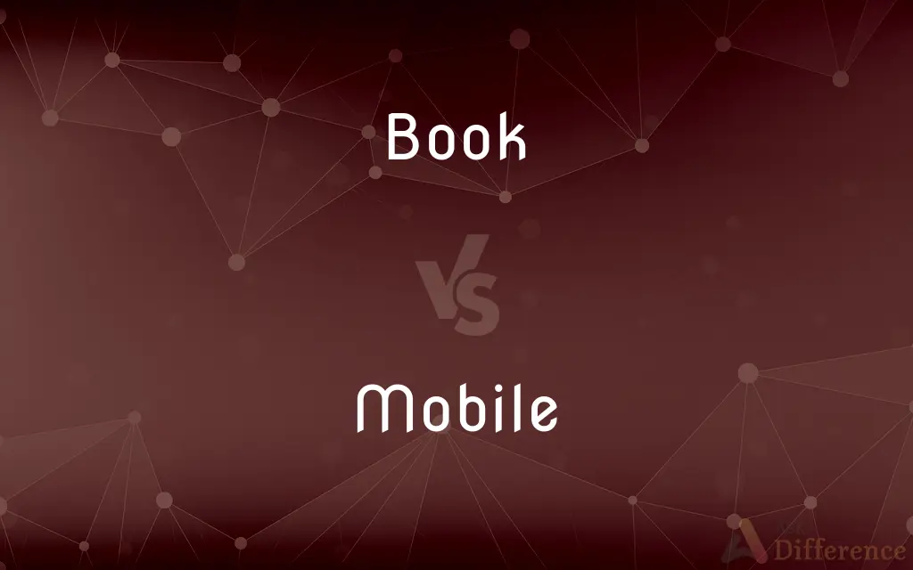 Book vs. Mobile — What's the Difference?