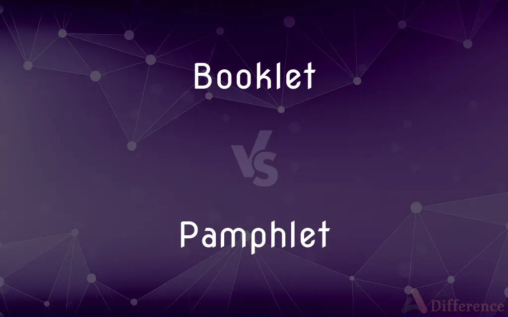 Booklet vs. Pamphlet — What's the Difference?