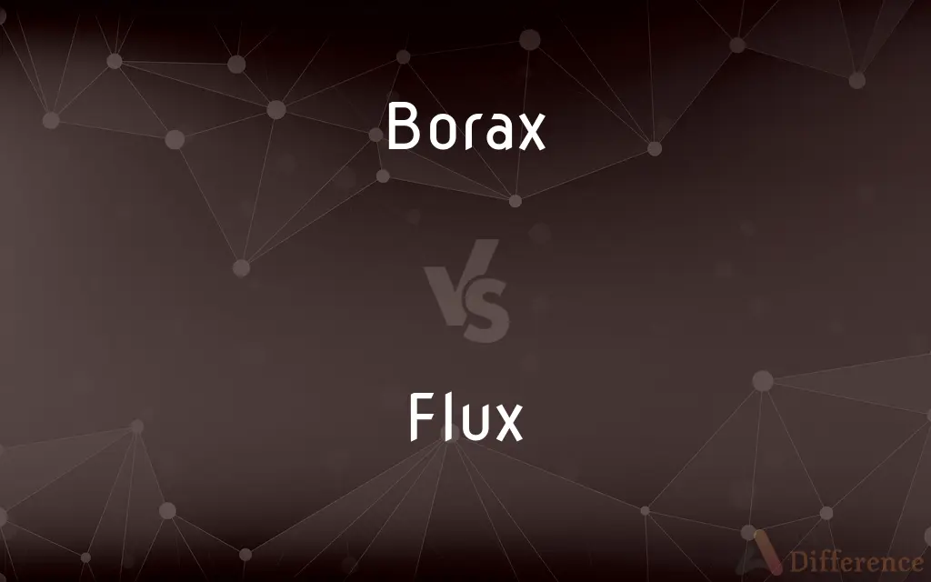 Borax vs. Flux — What's the Difference?