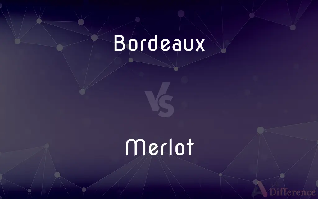 Bordeaux vs. Merlot — What's the Difference?