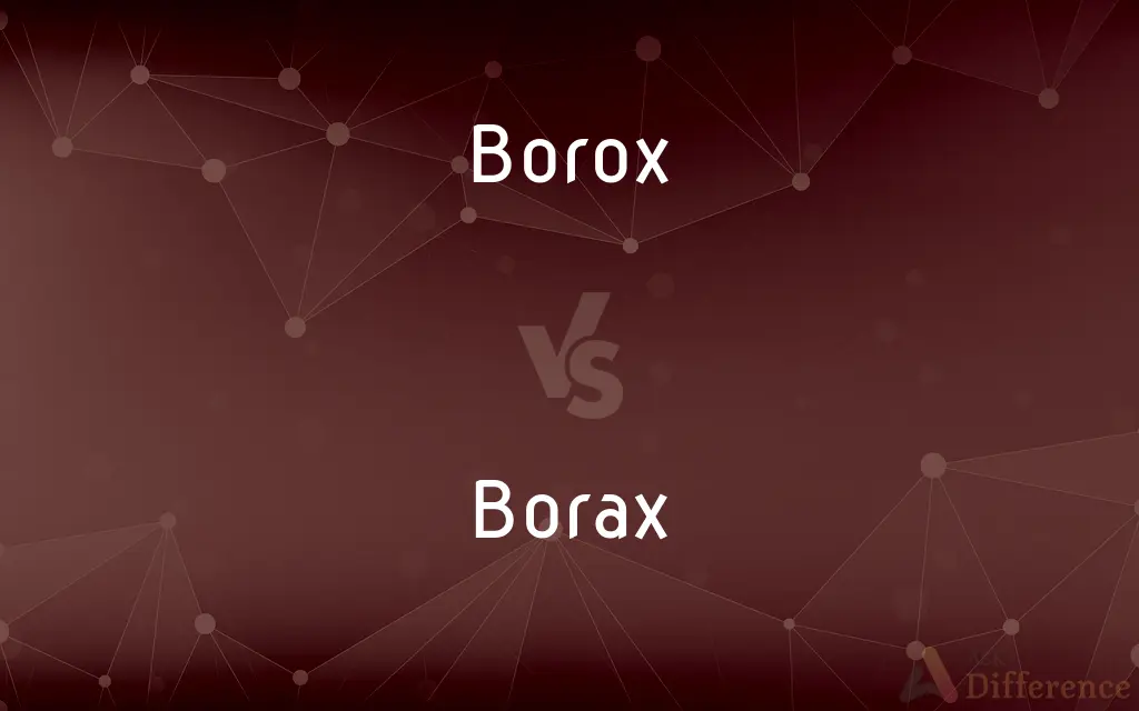Borox vs. Borax — Which is Correct Spelling?