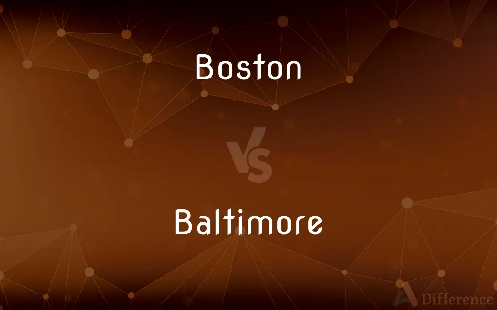 Boston vs. Baltimore — What's the Difference?
