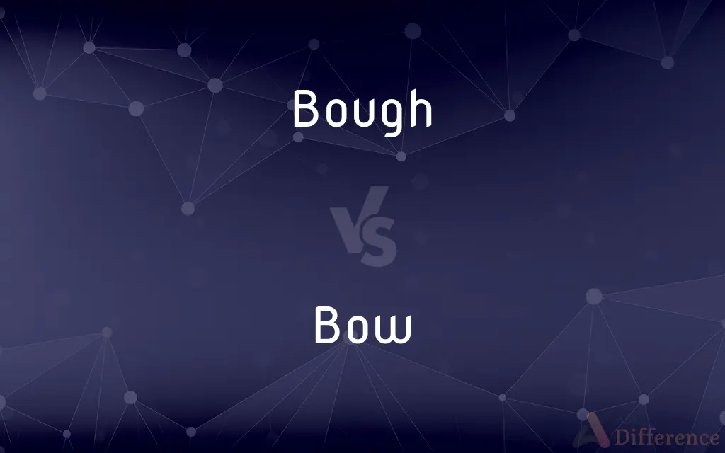 Bough vs. Bow — What's the Difference?