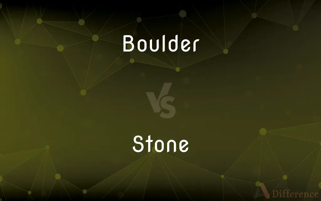 Boulder vs. Stone — What's the Difference?