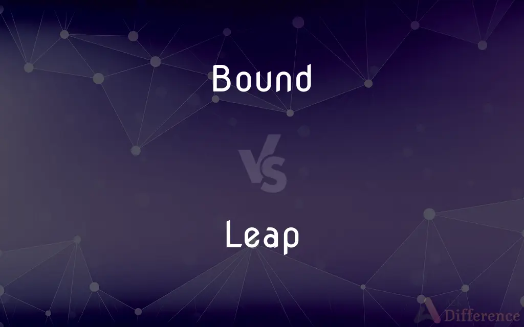 Bound vs. Leap — What's the Difference?