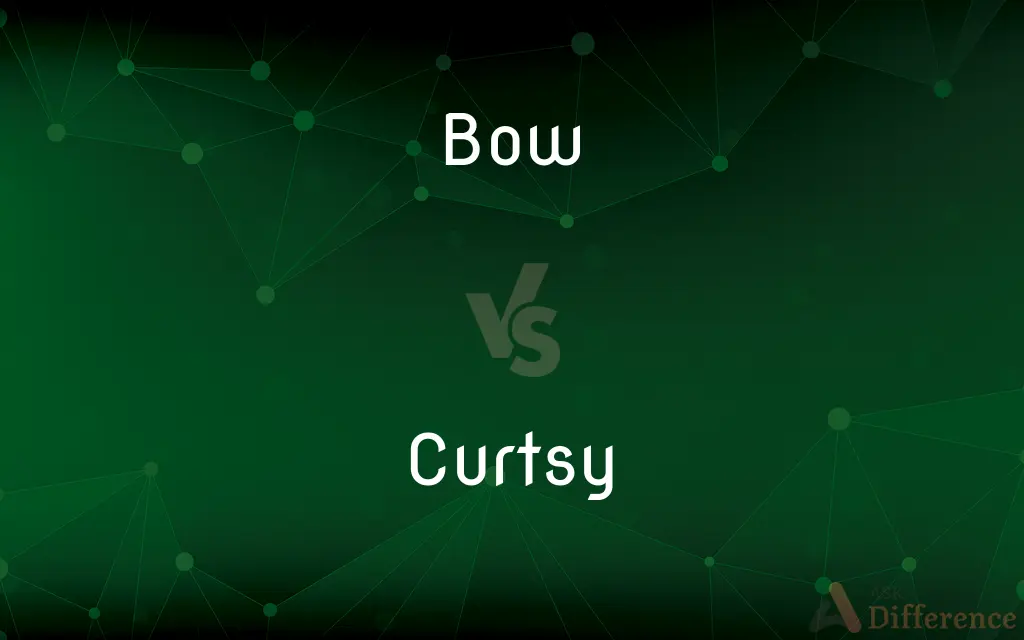 Bow vs. Curtsy — What's the Difference?