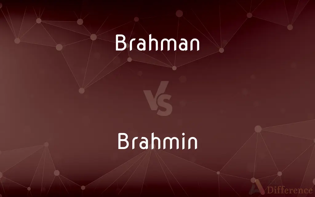 Brahman vs. Brahmin — What's the Difference?