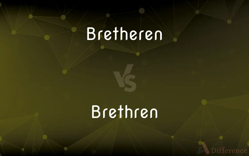 Bretheren vs. Brethren — Which is Correct Spelling?