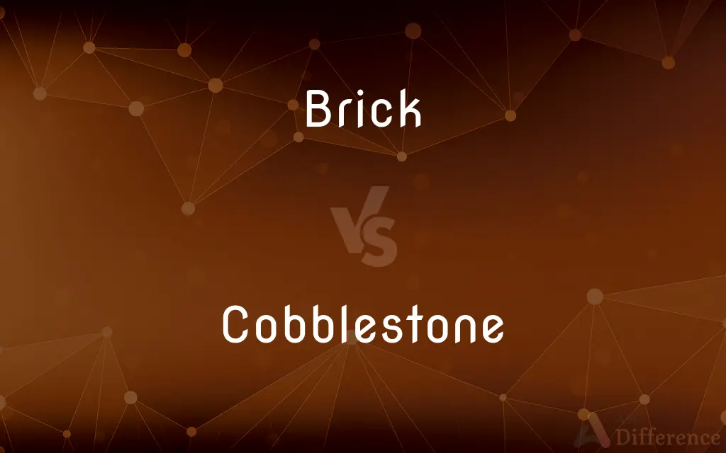 Brick vs. Cobblestone — What's the Difference?