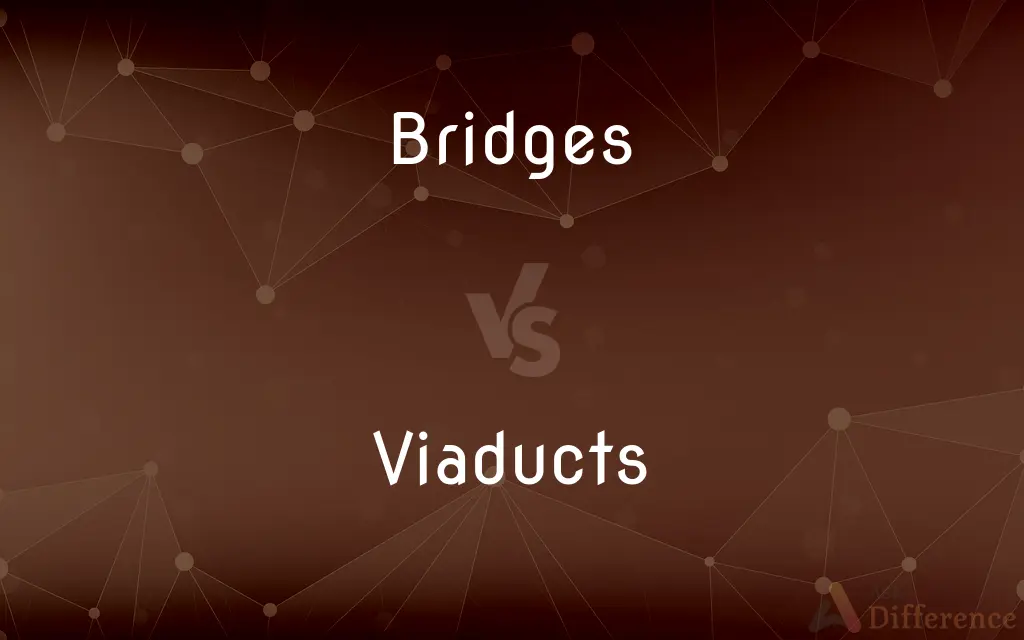 Bridges vs. Viaducts — What's the Difference?