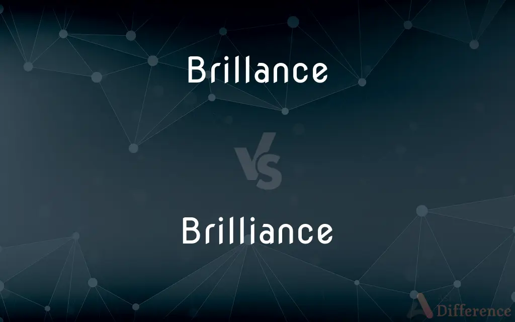 Brillance vs. Brilliance — Which is Correct Spelling?