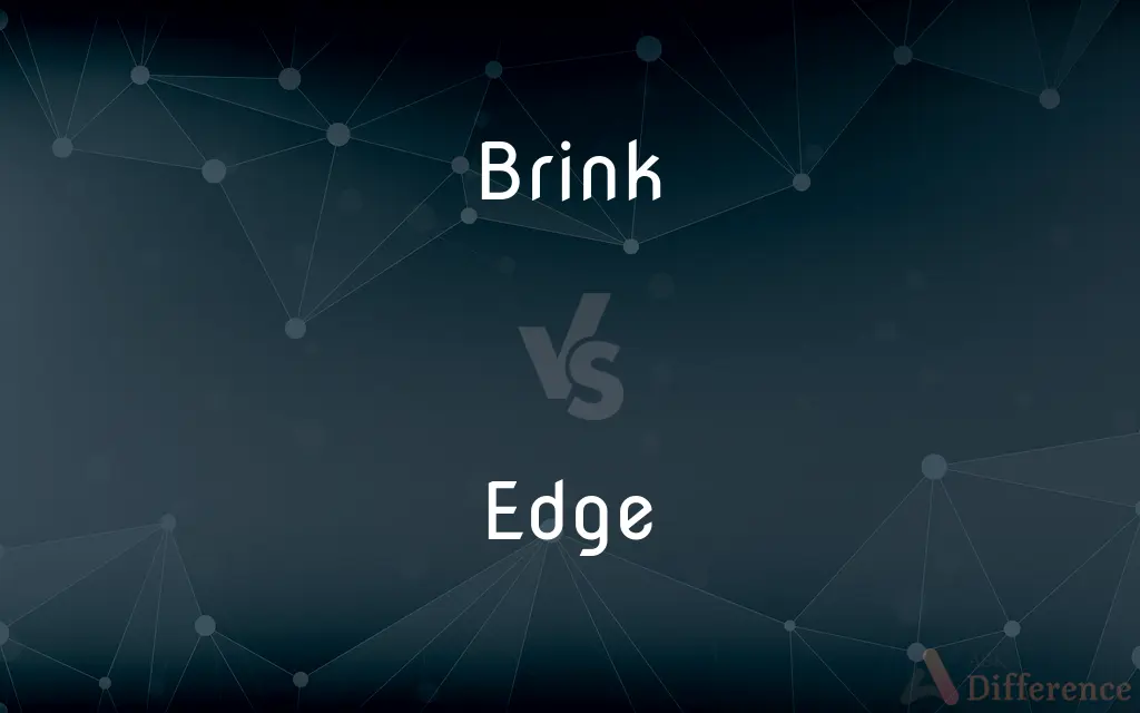 Brink vs. Edge — What's the Difference?